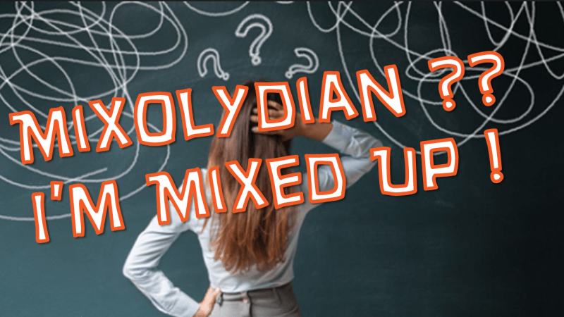 MIXOLYDIAN IM MIXED UP